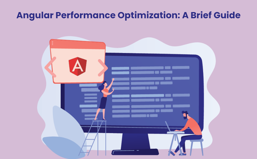 Angular Performance Optimization: A Brief Guide