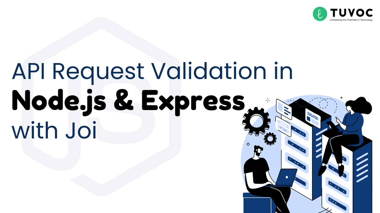 API Request Validation in Node.js and Express with Joi