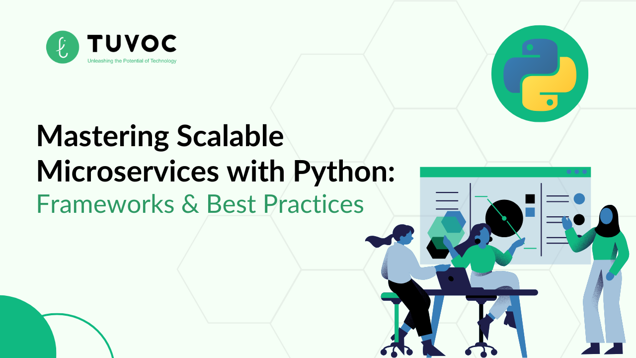 Master Scalable Microservices with Python The Top Frameworks & Best Practices